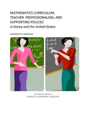 cover image of Mathematics Curriculum, Teacher Professionalism, and Supporting Policies in Korea and the United States